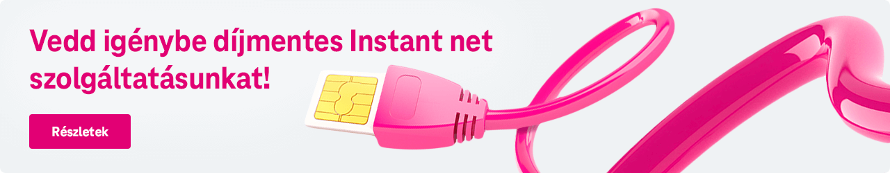 Vedd igénybe díjmentes Instant net szolgáltatásunkat!